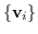 $\left\{\mathbf{v}_i\right\}$